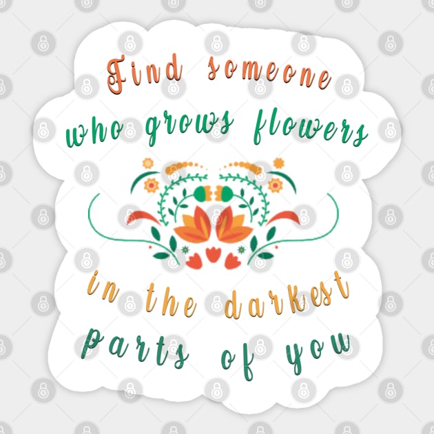 find someone who grows flowers Sticker by fanidi